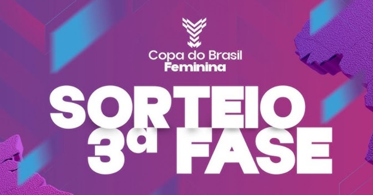 Com Planalto-GO x Bahia e Atlético-MG x Vitória, terceira fase da Copa do Brasil Feminina tem confrontos definidos